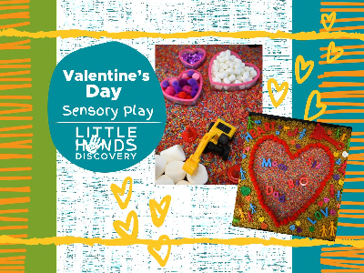 Valentine’s Day Sensory Play  Workshop (12 Months-6 Years)